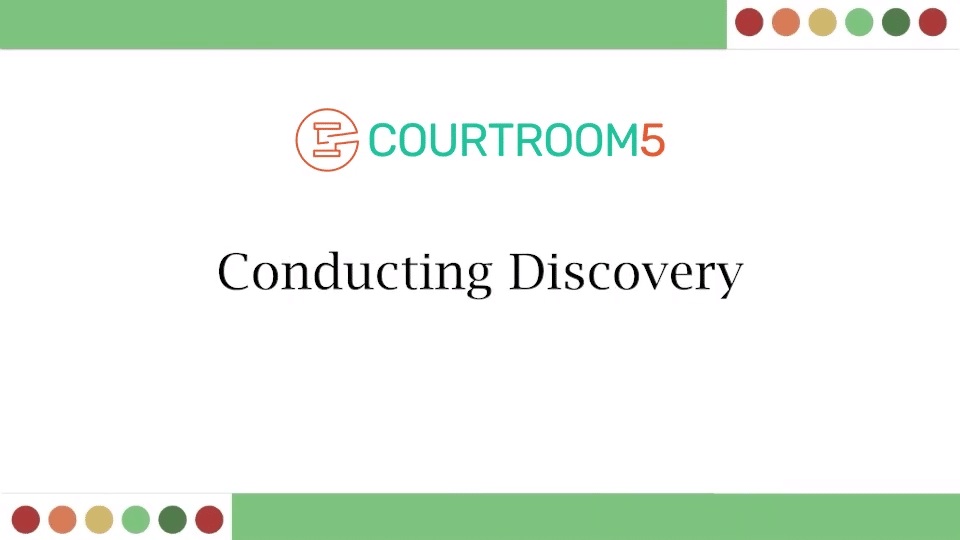 Conducting Discovery