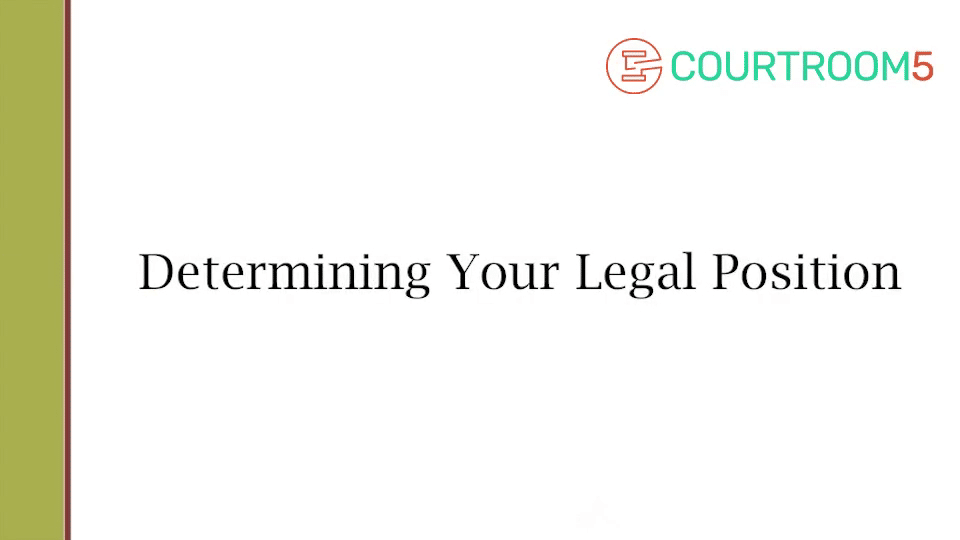 Determining Your Legal Position