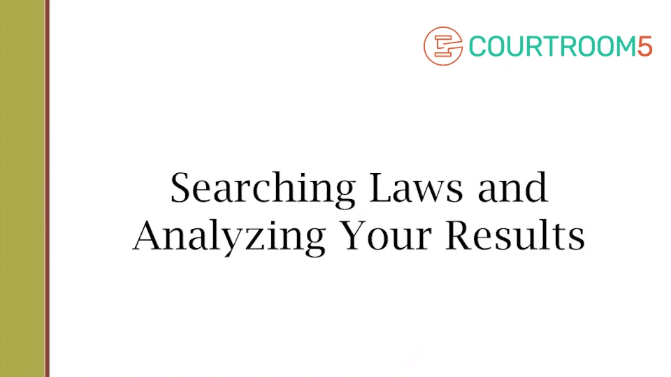 Searching Laws and Analyzing Your Results