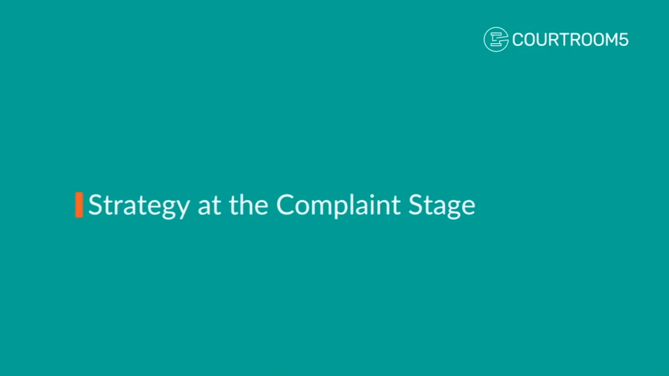 Strategy at the Complaint Stage