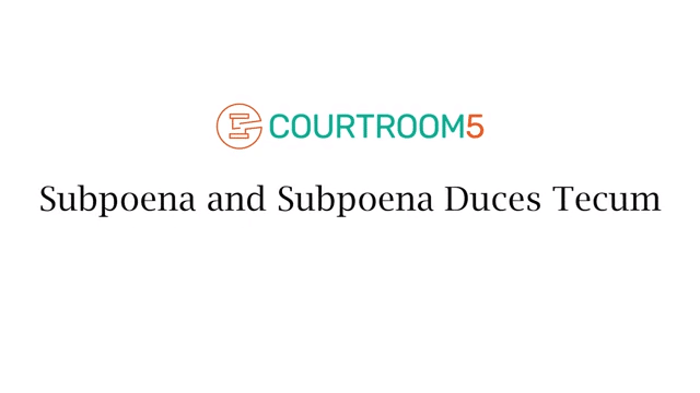 Subpoena & Subpoena Duces Tecum