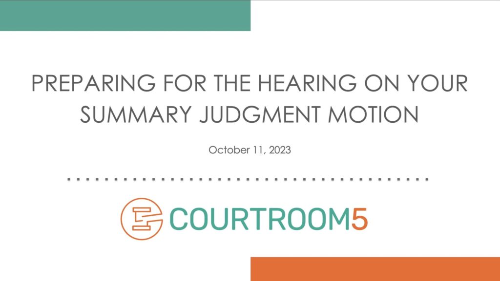 Preparing for the Hearing on Your Summary Judgment Motion