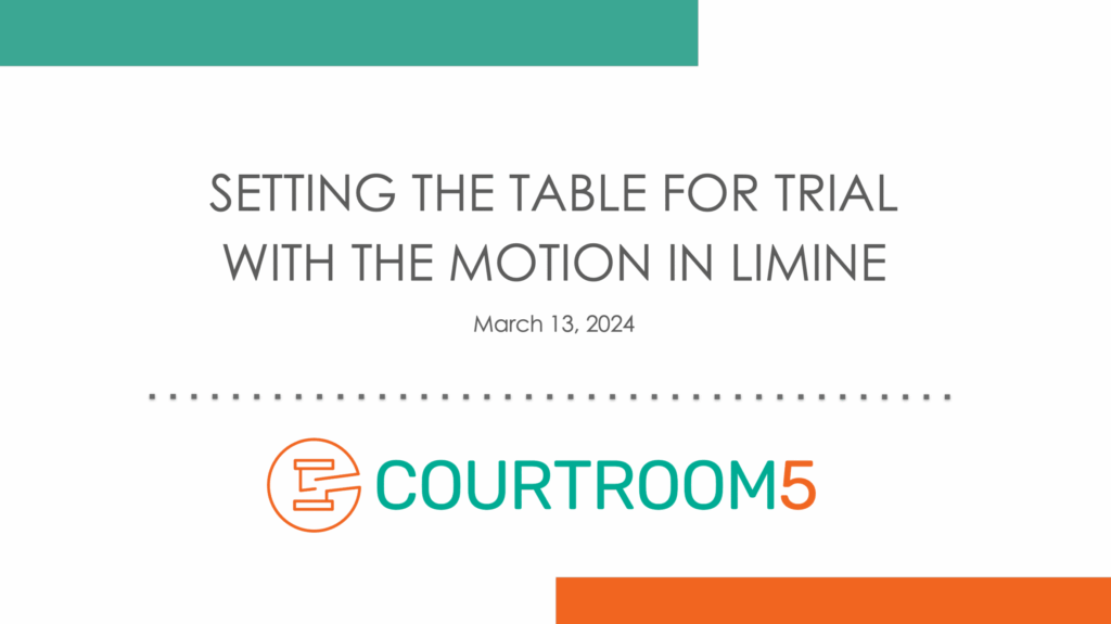 Setting the Table for Trial With the Motion in Limine