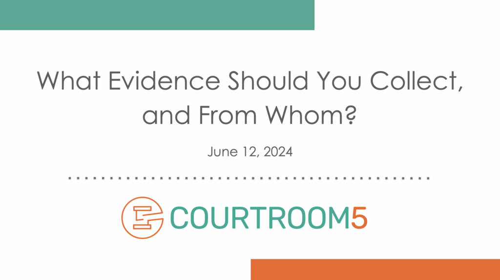 What Evidence Should You Collect, and From Whom?