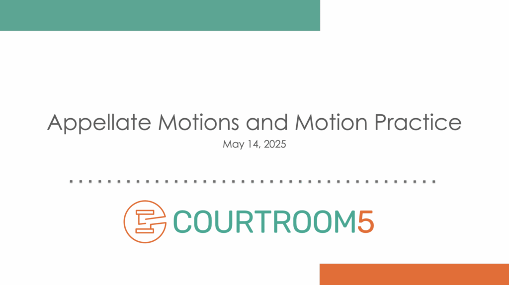Appellate Motions and Motion Practice